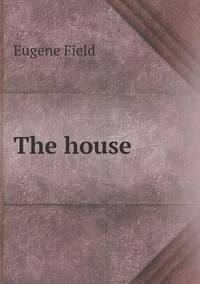 Book Cover for The House by Jesse Russell, Ronald Cohn