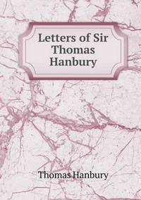 Book Cover for Letters of Sir Thomas Hanbury by Richard Bird, Stephen Robson