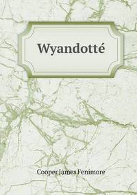 Book Cover for Wyandotte by Jesse Russell, Ronald Cohn