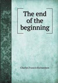 Book Cover for The End of the Beginning by Jesse Russell, Ronald Cohn