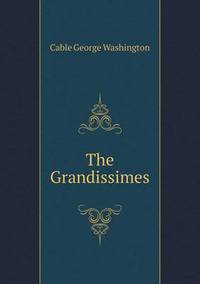 Book Cover for The Grandissimes by Richard Bird, Stephen Robson
