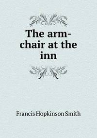 Book Cover for The Arm-Chair at the Inn by Anna Quindlen