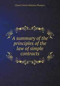 Book Cover for A Summary of the Principles of the Law of Simple Contracts by Jesse Russell, Ronald Cohn