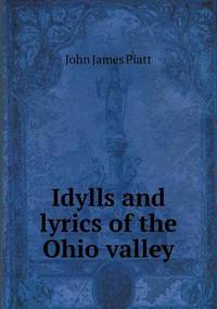 Book Cover for Idylls and Lyrics of the Ohio Valley by Jesse Russell, Ronald Cohn