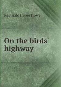 Book Cover for On the Birds' Highway by Barbara J Marvis