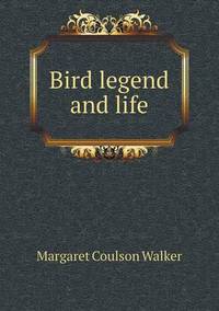 Book Cover for Bird Legend and Life by Jesse Russell, Ronald Cohn