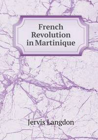 Book Cover for French Revolution in Martinique by Barbara J Marvis
