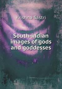 Book Cover for South-Indian Images of Gods and Goddesses by Jesse Russell, Ronald Cohn