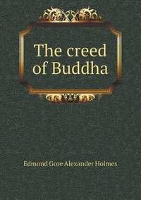 Book Cover for The Creed of Buddha by Jesse Russell, Ronald Cohn