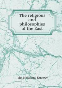 Book Cover for The Religious and Philosophies of the East by Richard Bird, Stephen Robson