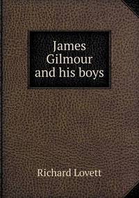 Book Cover for James Gilmour and His Boys by Barbara J Marvis