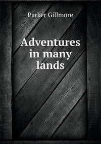 Book Cover for Adventures in Many Lands by Jesse Russell, Ronald Cohn