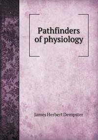 Book Cover for Pathfinders of Physiology by Barbara J Marvis
