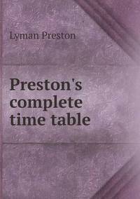 Book Cover for Preston's Complete Time Table by Jesse Russell, Ronald Cohn