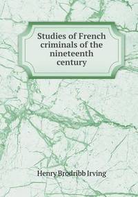 Book Cover for Studies of French Criminals of the Nineteenth Century by Anna Quindlen