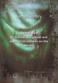 Book Cover for Aeneidea Or, Critical, Exegetical and Aesthetical Remarks on the Aeneis by Jesse Russell, Ronald Cohn