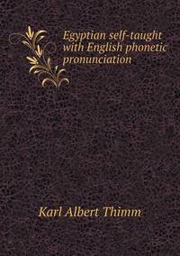 Book Cover for Egyptian Self-Taught With English Phonetic Pronunciation by Richard Bird, Stephen Robson