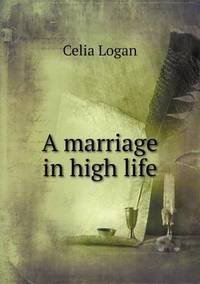 Book Cover for A Marriage in High Life by Jesse Russell, Ronald Cohn