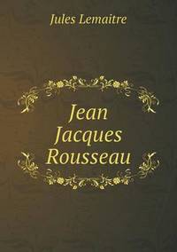 Book Cover for Jean Jacques Rousseau by Anna Quindlen