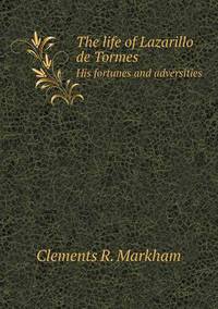 Book Cover for The Life of Lazarillo De Tormes His Fortunes and Adversities by Anna Quindlen