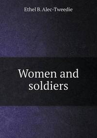 Book Cover for Women and Soldiers by Jesse Russell, Ronald Cohn