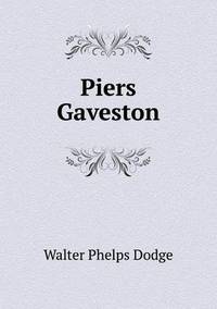 Book Cover for Piers Gaveston by Jesse Russell, Ronald Cohn