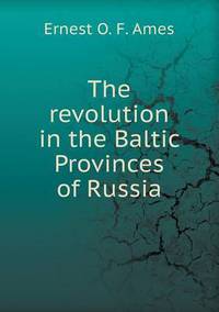 Book Cover for The Revolution in the Baltic Provinces of Russia by Anna Quindlen