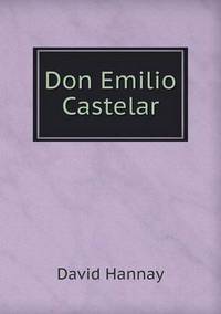Book Cover for Don Emilio Castelar by Jesse Russell, Ronald Cohn