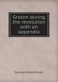 Book Cover for Groton During the Revolution With an Appendix by Jesse Russell, Ronald Cohn