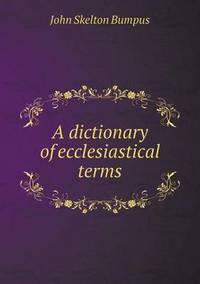 Book Cover for A Dictionary of Ecclesiastical Terms by Richard Bird, Stephen Robson