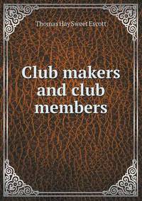 Book Cover for Club Makers and Club Members by Jesse Russell, Ronald Cohn