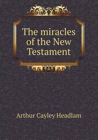 Book Cover for The Miracles of the New Testament by Anna Quindlen