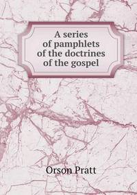 Book Cover for A Series of Pamphlets of the Doctrines of the Gospel by Richard Bird, Stephen Robson