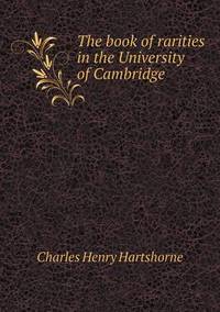 Book Cover for The Book of Rarities in the University of Cambridge by Richard Bird, Stephen Robson