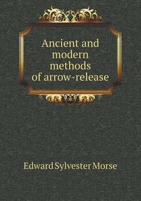 Book Cover for Ancient and Modern Methods of Arrow-Release by Jesse Russell, Ronald Cohn