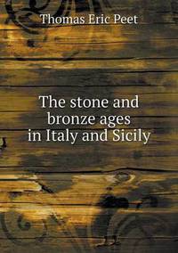 Book Cover for The Stone and Bronze Ages in Italy and Sicily by Anna Quindlen