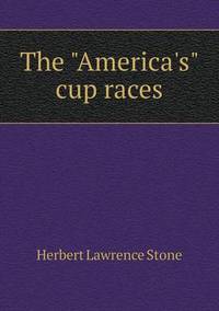Book Cover for The America's Cup Races by Jesse Russell, Ronald Cohn
