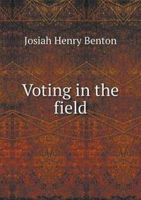 Book Cover for Voting in the Field by Jesse Russell, Ronald Cohn