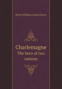 Book Cover for Charlemagne The Hero of Two Nations by Richard Bird, Stephen Robson