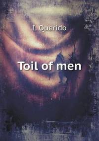 Book Cover for Toil of Men by Richard Bird, Stephen Robson