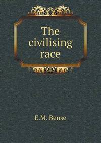 Book Cover for The Civilising Race by Anna Quindlen