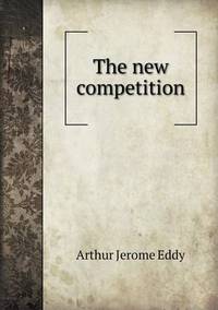 Book Cover for The New Competition by Jesse Russell, Ronald Cohn