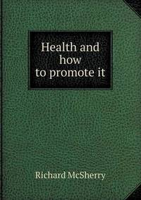 Book Cover for Health and How to Promote It by Jesse Russell, Ronald Cohn