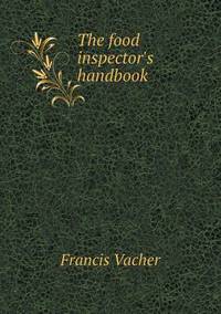 Book Cover for The Food Inspector's Handbook by Jesse Russell, Ronald Cohn