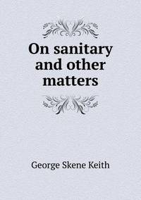Book Cover for On Sanitary and Other Matters by Anna Quindlen