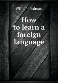Book Cover for How to Learn a Foreign Language by Jesse Russell, Ronald Cohn