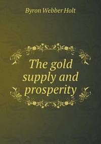 Book Cover for The Gold Supply and Prosperity by Anna Quindlen