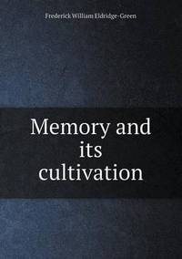 Book Cover for Memory and Its Cultivation by Anna Quindlen