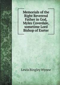 Book Cover for Memorials of the Right Reverend Father in God, Myles Coverdale, Sometime Lord Bishop of Exeter by Jesse Russell, Ronald Cohn
