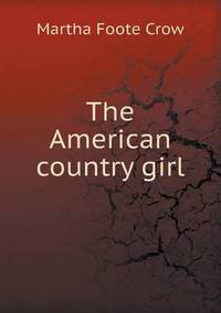 Book Cover for The American Country Girl by Richard Bird, Stephen Robson